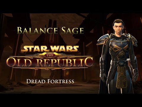 SWTOR PvE 4.7 - Balance Sage - Hard Mode Dread Fortress  (Nov 10, 2016)