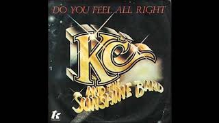 KC AND SANSHINE BAND  -  DO YOU FEEL ALL RIGHT