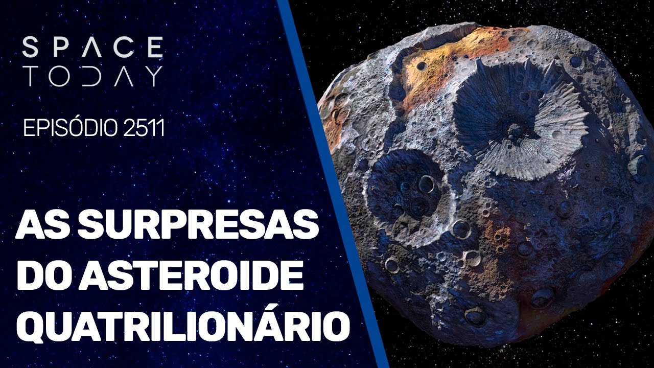 AS SURPRESAS DO ASTEROIDE QUATRILIONÁRIO