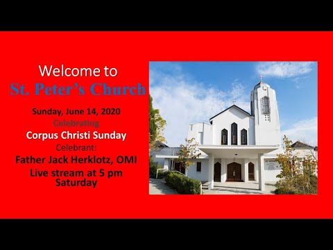 Mass for Corpus Christi Sunday – June 14, 2020