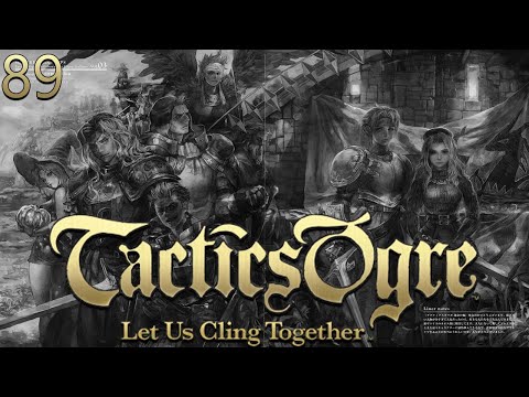 Level 83 - Tactics Ogre: LUCT Palace of the Dead PART 89 {Dcapit8ed}