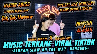 Download lagu VIRAL TIKTOK!! PALING ENAK ALUNAN SLOW GASS KENCENG! || VJ DINDA FT DAYING ADI BUJANG ORGEN LAMPUNG mp3