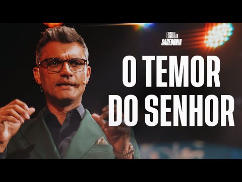 O temor do Senhor | Escola de Sabedoria