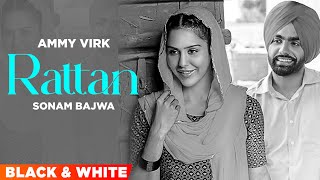 Rattan (B/W) | Nikka Zaildar | Ammy Virk | Sonam Bajwa  | Latest Punjabi Song 2024 | Speed Records