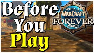 Everything You NEED To Know Before Playing WoW Forever