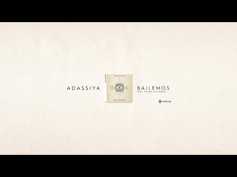 Bailemos - Adassiya feat P.Rivaz & Lorenz (Official Video)