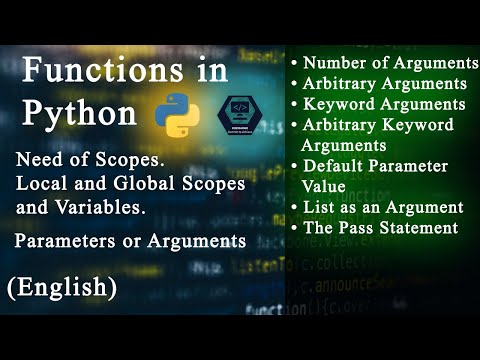 Functions in Python || Local & Global Scopes & Variables || Parameters or Arguments.