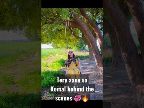 Tery aany sa behind the scenes 💞🔥||Tery aany se||Komal||Muneeb|| #shorts#viral #trending