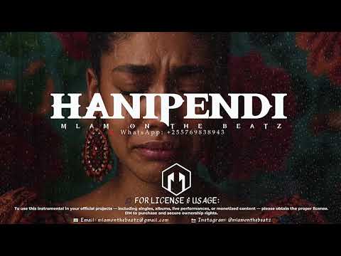 “HANIPENDI” – Emotional Bongo Fleva Type Beat | Sad Love Instrumental | MLAM On The BEATZ 