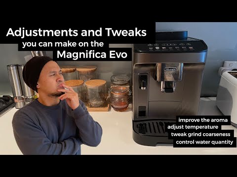 Delonghi Magnifica Evo | How to adjust the aroma temperature coarseness and water quantity