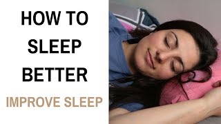 How To Improve Sleep | Ways To Sleep Better