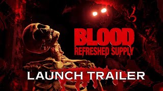Blood: Refreshed Supply video 1
