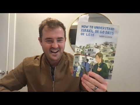 "How To Understand Israel In 60 Days Or Less" -- Sarah Glidden -- Israel