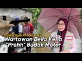 Wartawan Bella Kena “Prehhh”