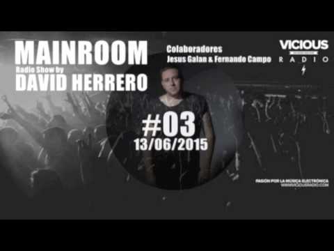 MainRoom David Herrero #003 - Vicious Radio