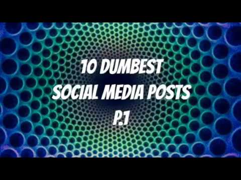 10 Dumbest Social Media Posts #1