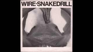 Wire - Snakedrill (1986) full 12” EP