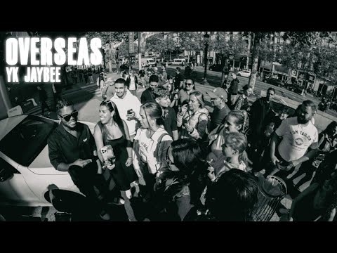 YK JAYBEE - OVERSEAS (Official Music Video)