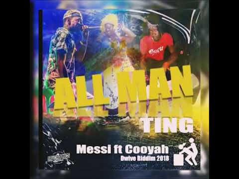 ALL MAN TING - Messi ft Cooyah ' Lucian Soca 2018