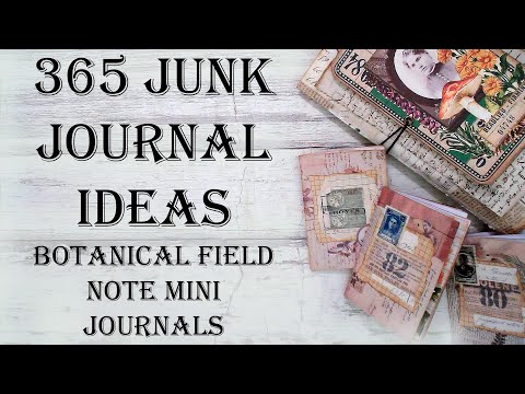 Day 137 of 365 Days of Junk Journal Ideas - How To Make Botanical Mini Journals Mixed Media Art