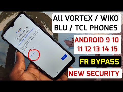 All Vortex, TCL, Blu, Wiko Frp Bypass/Google Account Remove| Maps, Talkback, YouTube Update Not Work