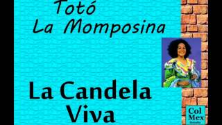 Totó La Momposina: La Candela Viva.