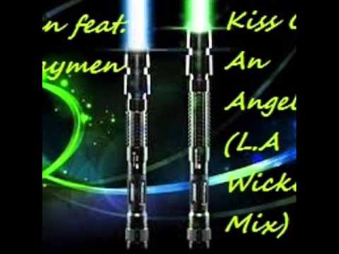 Stan feat. Playmen - Kiss Of An Angel (L.A WickedMix)