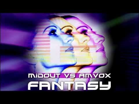 MIDOUT vs AMVOX - Fantasy (Radio Edit)