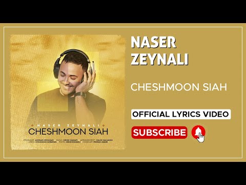 Naser Zeynali - Cheshmoon Siah I Lyrics Video ( ناصر زینلی - چشمون سیاه )