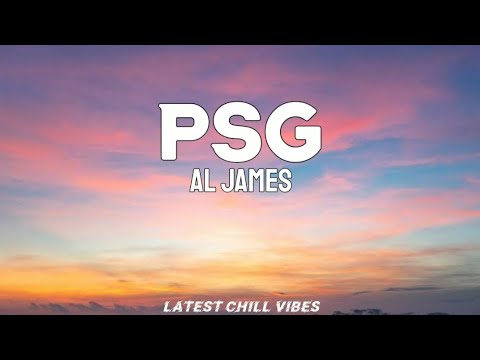Al James - PSG |(Lyrics)~Norem ako dito madami