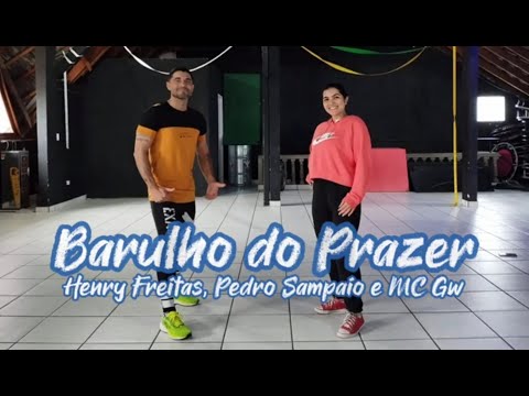 Coreografia: Barulho do Prazer - Henry Freitas, Pedro Sampaio e MC GW