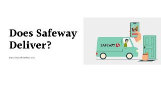 Does Safeway Deliver 3 Ways To Order Safeway Online