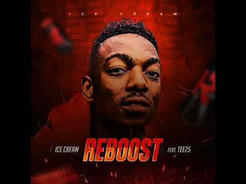 Ice Cream ft Tee25 - Reboost (Official Audio)