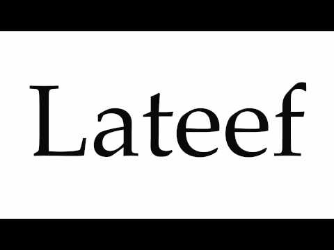 How to Pronounce Lateef