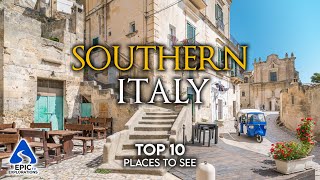 Southern Italy: Top 10 Places and Sites to See | 4K Travel Guide