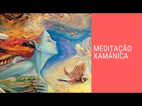 Meditação Xamânica | Guiada