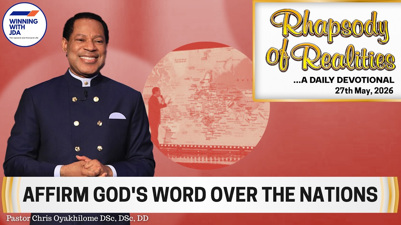 Affirm God's Word over the Nations | 27th May 2026 | Rhapsody of Realities Daily Devotional