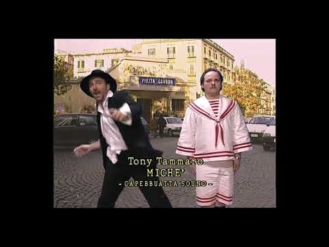 Tony Tammaro - Michè
