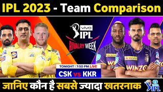 IPL 2023 - Kkr Vs Csk Team Comparison 2023 || Csk Vs Kkr Playing 11 2023