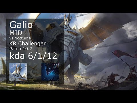 Galio vs Nocturne Mid - KR Challenger 6/1/12 Patch 10.7 Gameplay // [롤] 갈리오 vs 녹턴 미드