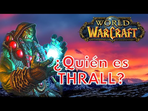 Thrall, Jefe de Guerra - Quién es? | World of Warcraft | #3