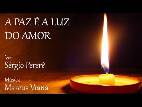 Sergio Pererê e Marcus Viana - A Paz é a Luz do Amor