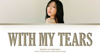 Download lagu Wheein (MAMAMOO) 'WITH MY TEARS' [Hospital Playlist OST 8] _ Lyrics (Han/Rom/Eng) mp3