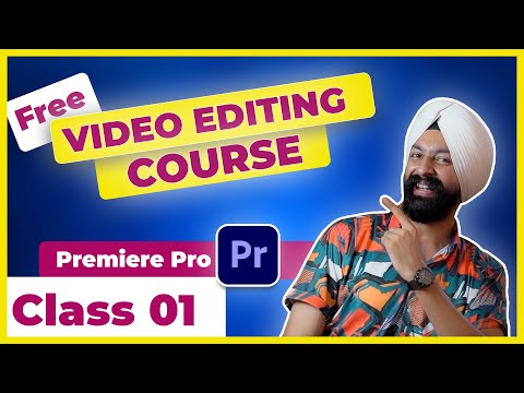Premiere Pro Course ✨ Class 01 ✅ Learn Video Editing 👉🏻 in Hindi | Basics, Interface, Timeline
