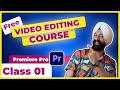 Premiere Pro Course Class 01 Learn Video Editing In Hindi Basics Interface Timeline