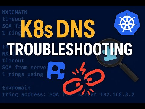 Kubernetes DNS Troubleshooting | CoreDNS Fix Guide