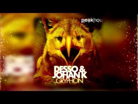 Desso & Johan K - Gryphon [Peakhour Music]