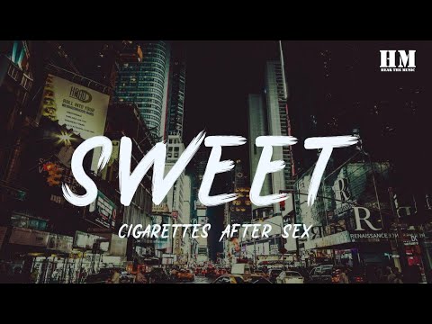 Cigarettes - Sweet [lyric]
