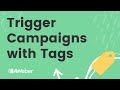 How to Trigger an Automated Email Campaign with a Tag