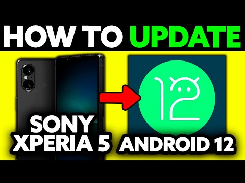 How To Update Sony Xperia 5 to Android 12 (2025) - Step by Step